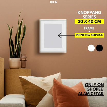 [Including Custom Photo Print Option] 30 x 40cm , 30x40 , 30x40cm Ikea Frame Gambar Knoppang